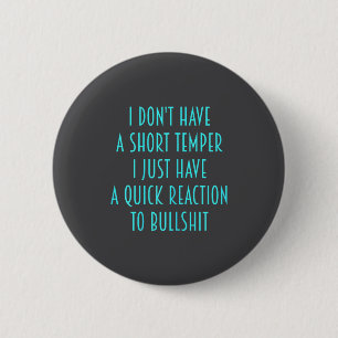 Badge Rond 5 Cm Femmes Je N'Ai Pas Un Caractère Court-fun drôle Sa