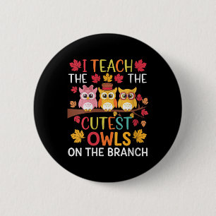 Badge Rond 5 Cm Femmes J'enseigne Les Hiboux Les Plus Mignons Sur