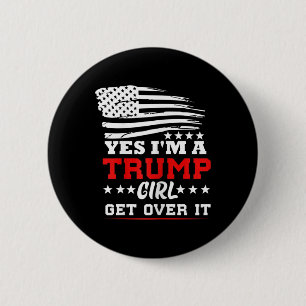 Badge Rond 5 Cm Femmes Oui Je Suis Une Fille Trump Passez à Autre 