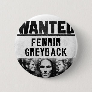 Badge Rond 5 Cm Fenrir Greyback Wanted Poster