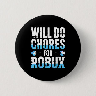Badge Rond 5 Cm Fera des tâches pour Robux Drôle de joueur Vidéo j