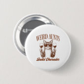 Badge Rond 5 Cm Feral Aunt Cat Lover Cat Auntie Weird Aunts Build (Devant & derrière)