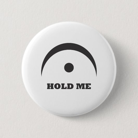 Badge Rond 5 Cm Fermata - tenez-moi (Devant)