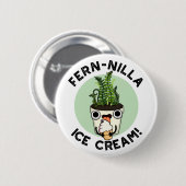 Badge Rond 5 Cm Fernilla Crème de glace amusant Crème de glace Pla (Devant & derrière)