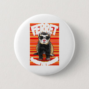 Badge Rond 5 Cm Ferret Animal de compagnie le plus cool sur Terre