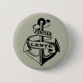 Badge Rond 5 Cm Festina lente (Devant)