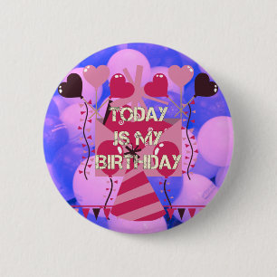 Badge Rond 5 Cm Festive Anniversaire Design : Aujourd'hui est mon