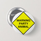 Badge Rond 5 Cm fêtard d'avertissement (Devant & derrière)