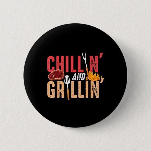 Badge Rond 5 Cm Fête Barbecue Chillin Et Grillin (Devant)