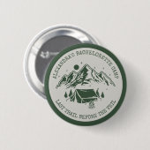 Badge Rond 5 Cm Fête de Bachelorette de Week-end de Camping Simple (Devant & derrière)