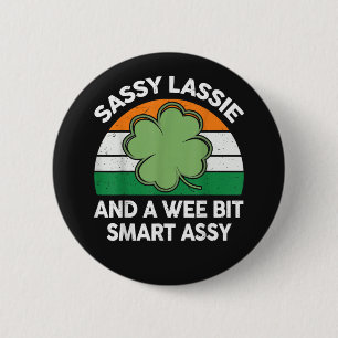 Badge Rond 5 Cm Fête de la Saint-Patrick Sassy Lassie Drôle Shamro
