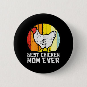 Badge Rond 5 Cm Fête des mères Meilleur poulet Maman Jamais Rétro