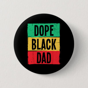 Badge Rond 5 Cm Fête des pères papa noir drogue Junet19ème histoir