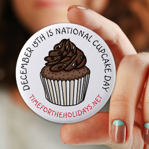 Badge Rond 5 Cm Fête nationale de la Cupcake 15 décembre