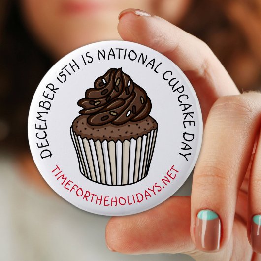 Badge Rond 5 Cm Fête nationale de la Cupcake 15 décembre