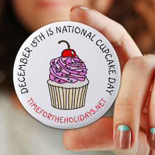 Badge Rond 5 Cm Fête nationale de la Cupcake 15 décembre