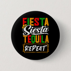 Badge Rond 5 Cm Fête Sieste Tequila Répéter Mexique Mexicain Cinco