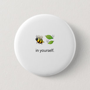 Badge Rond 5 Cm Feuille d'abeille dans vous-même Pin
