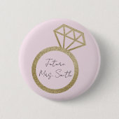 Badge Rond 5 Cm Fiançailles Ring Future Mme Button (Devant)