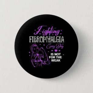 Badge Rond 5 Cm Fibromyalgie Chaque Jour N'Est Pas Pour La Faible 