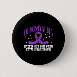 Badge Rond 5 Cm Fibromyalgie Si ce n'est pas une douleur c'est un