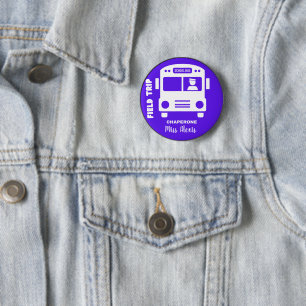 Badge Rond 5 Cm Field trip Chaperone - Monogram Nom - Personnalise