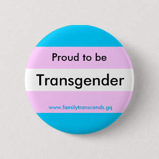 Badge Rond 5 Cm Fier d'être bouton de transsexuel