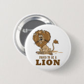 Badge Rond 5 Cm Fier d'être un lion (Devant & derrière)