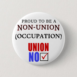 Badge Rond 5 Cm "Fier d'être un non-syndiqué _____"