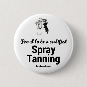 Badge Rond 5 Cm Fier d'être un professionnel de bronzage certifi