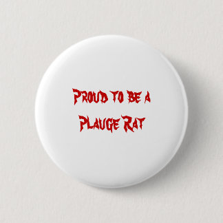 Badge Rond 5 Cm Fier d'être un rat de Plauge