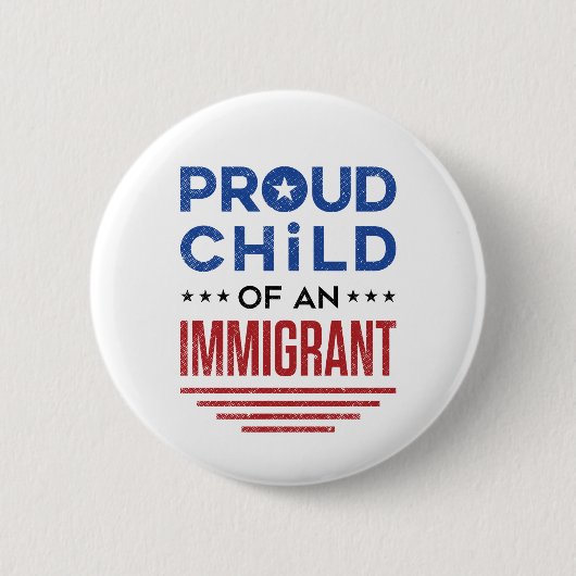 Badge Rond 5 Cm Fier enfant d'un immigrant (Devant)