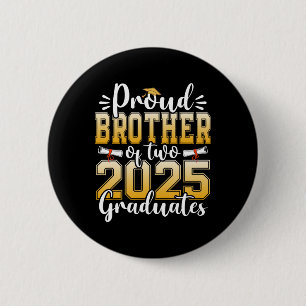 Badge Rond 5 Cm Fier Frère De Deux Diplômés De 2025 Diplômés De Tr