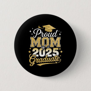 Badge Rond 5 Cm Fier Maman D'Un Cl De 2025 Graduate Graduati Senio