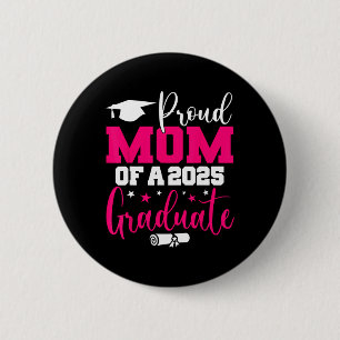 Badge Rond 5 Cm Fier Maman D'Un Diplômé 2025 Cl Graduation Senior