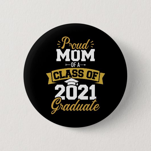 Badge Rond 5 Cm Fier maman d'une classe de 2021 diplômée (Devant)