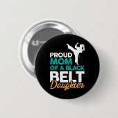 Badge Rond 5 Cm Fier Maman D'Une Fille De Ceinture Noire 14 (Devant & derrière)