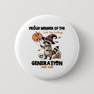 Badge Rond 5 Cm Fier Membre Du Fck Vos Sentiments Génération X