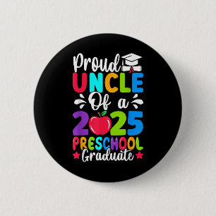 Badge Rond 5 Cm Fier oncle Cl de la promotion 2025 de maternelle p