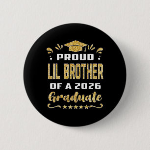 Badge Rond 5 Cm Fier petit frère d'un senior diplômé de la promoti