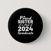 Badge Rond 5 Cm Fier Soeur D'Une Classe De 2024 Diplômée (Devant)