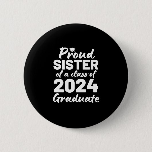 Badge Rond 5 Cm Fier Soeur D'Une Classe De 2024 Diplômée (Devant)