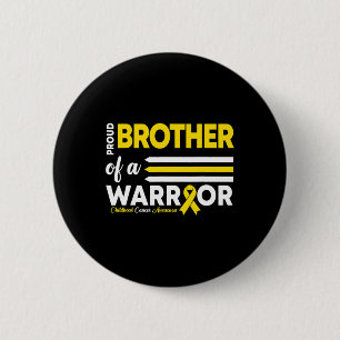 Badge Rond 5 Cm Fière D'Un Frère Guerrier Qui Décerne Le Cancer De