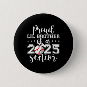 Badge Rond 5 Cm Fière Lil Frère D'Une Gradua De Baseball Senior 20