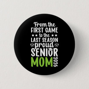 Badge Rond 5 Cm Fière mère de senior de football 2026 Maman senior