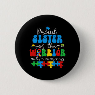 Badge Rond 5 Cm Fière Soeur D'Un Guerrier Sensibilisation sur l'au