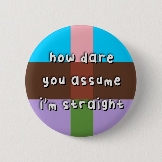 Badge Rond 5 Cm Fierté Androflexible - "Comment osez-vous supposer (Devant)