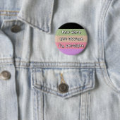 Badge Rond 5 Cm Fierté Cassexicale - "Comment osez-vous supposer"  (En situation)