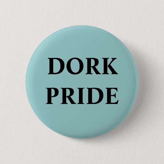 BADGE ROND 5 CM FIERTÉ DE DORK (Devant)