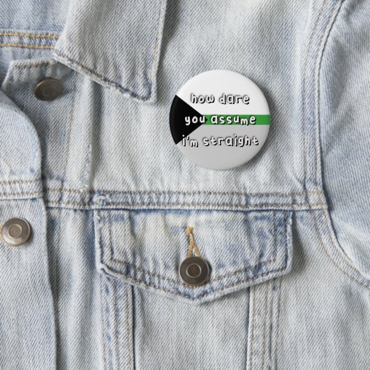 Badge Rond 5 Cm Fierté démonétique - "Comment osez-vous supposer" (En situation)